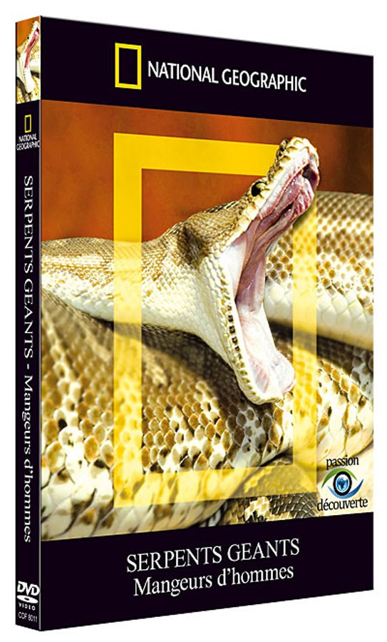 NATIONAL GEOGRAPHIC - SERPENTS GEANTS - MANGEURS D'HOMMES