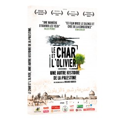 LE CHAR ET L'OLIVIER, UNE AUTRE HISTOIRE DE LA PALESTINE