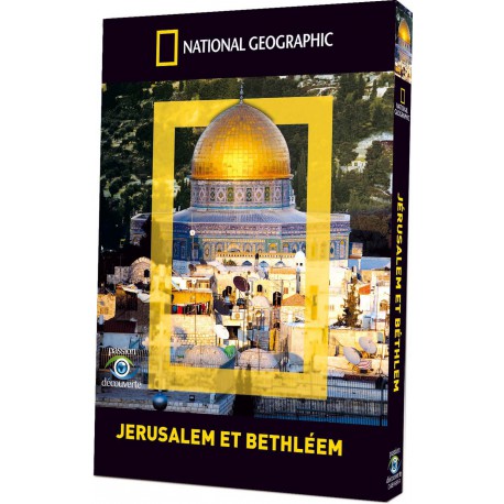 NATIONAL GEOGRAPHIC - JERUSALEM ET BETHLEEM